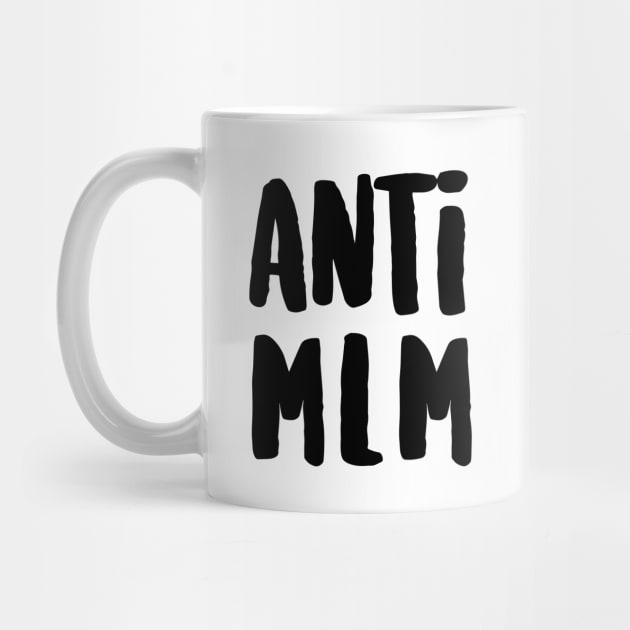Anti MLM by hawkadoodledoo